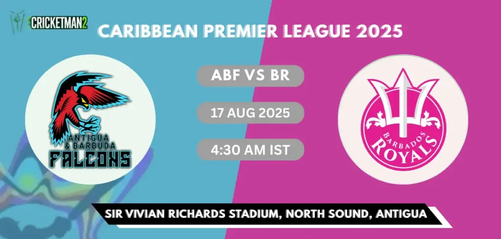 ABF vs BR Match 3 Dream11 Team Prediction, Caribbean Premier League 2025: Fantasy Cricket Tips, Captain & Vice-Captain Choices, Playing XI & Live Updates 
