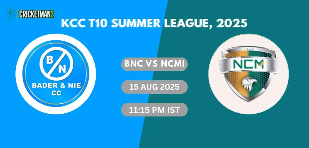 BNC vs NCMI dream11 prediction