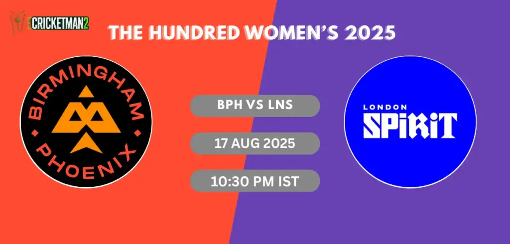 BPH vs LNS Match 18 Dream11 Team Prediction, The Hundred Men’s 2025: Fantasy Cricket Tips, Captain & Vice-Captain Choices, Playing XI & Live Updates 