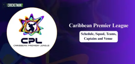 Caribbean Premier League (CPL) 2025 schedule