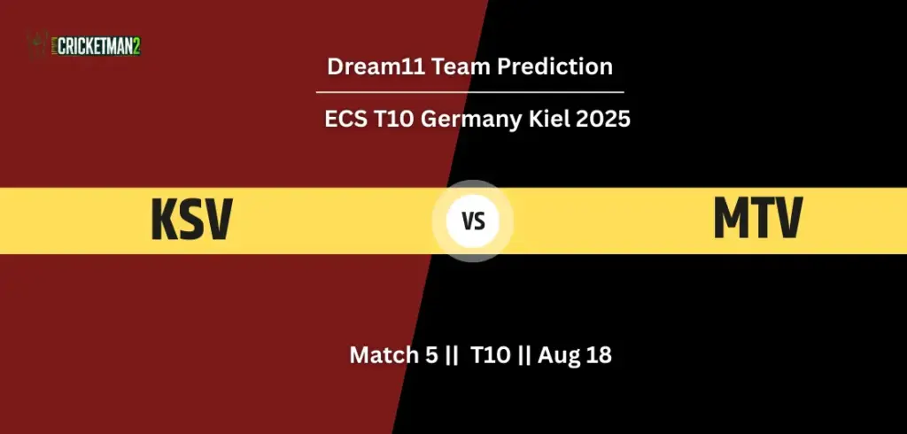 KSV VS MTV Match 5 Dream11 Team Prediction, ECS T10 Germany Kiel 2025: Fantasy Cricket Tips, Captain & Vice-Captain Choices, Playing XI & Live Updates