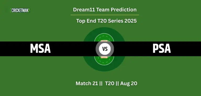 MSA vs PSA Match 21 Dream11 Team Prediction, Top End T20 Series 2025: Fantasy Cricket Tips, Captain & Vice-Captain Choices, Playing XI & Live Updates