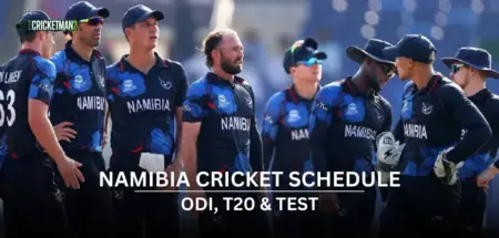 Namibia Cricket Schedule 2025-26: Upcoming Next Match, Home Fixtures & ICC Events