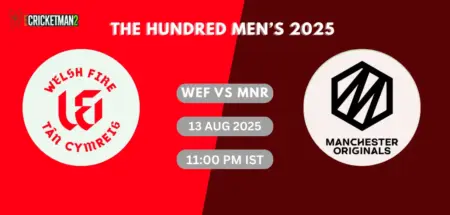 WEF vs MNR Dream11 Prediction Today (13 Aug 2025): Match 12 – Fantasy Cricket Tips, Captain & Vice-Captain Choices, Playing XI – The Hundred Men’s Competition 2025