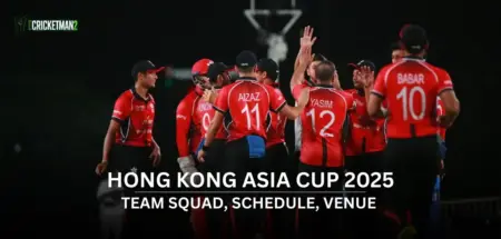 Hong Kong Asia Cup 2025 Team Squad, Players List, Schedule (Match List), SWOT Analysis & Venues