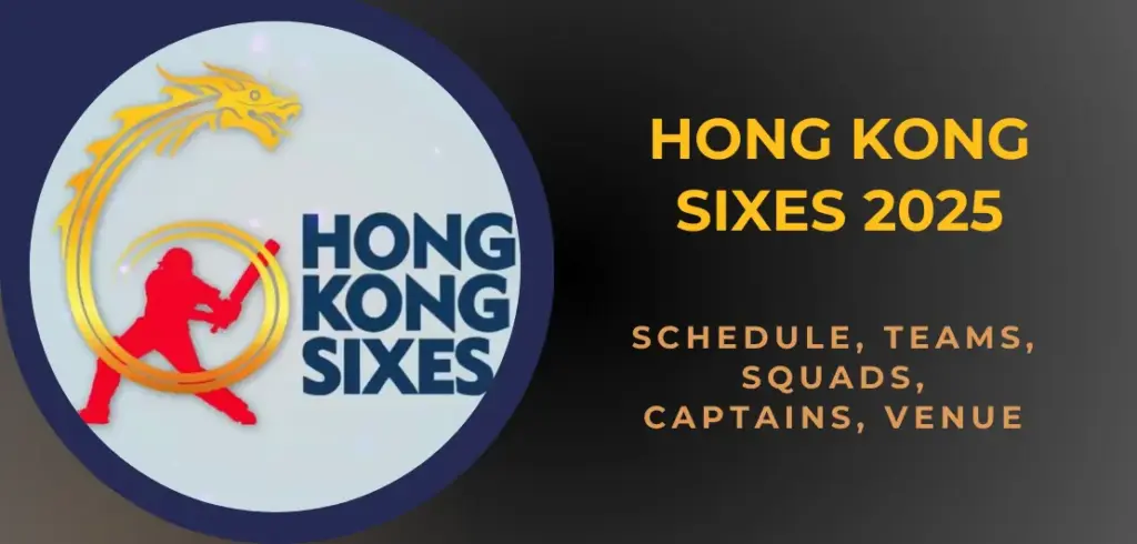 Hong Kong Sixes 2025 Schedule