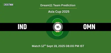 IND vs OMN Dream11 Prediction