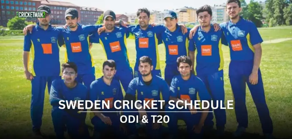 Sweden Cricket Schedule 2025-26: Upcoming Next Match, Home Fixtures & ICC Events