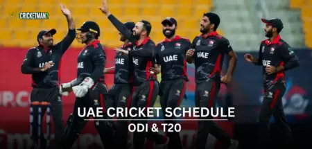 UAE Cricket Schedule 2025-26: Upcoming Next Match, Home Fixtures & ICC Events