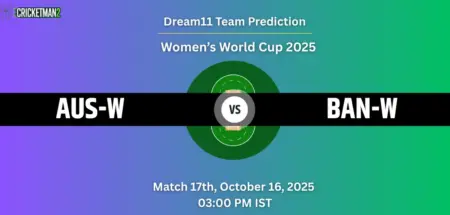 AUS-W vs BAN-W Dream11 Prediction