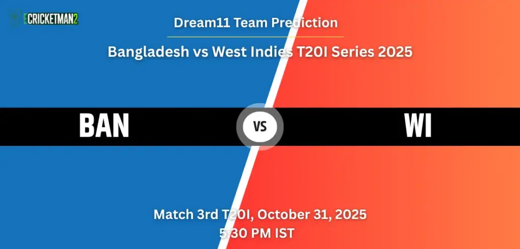 BAN vs WI Dream11 Prediction