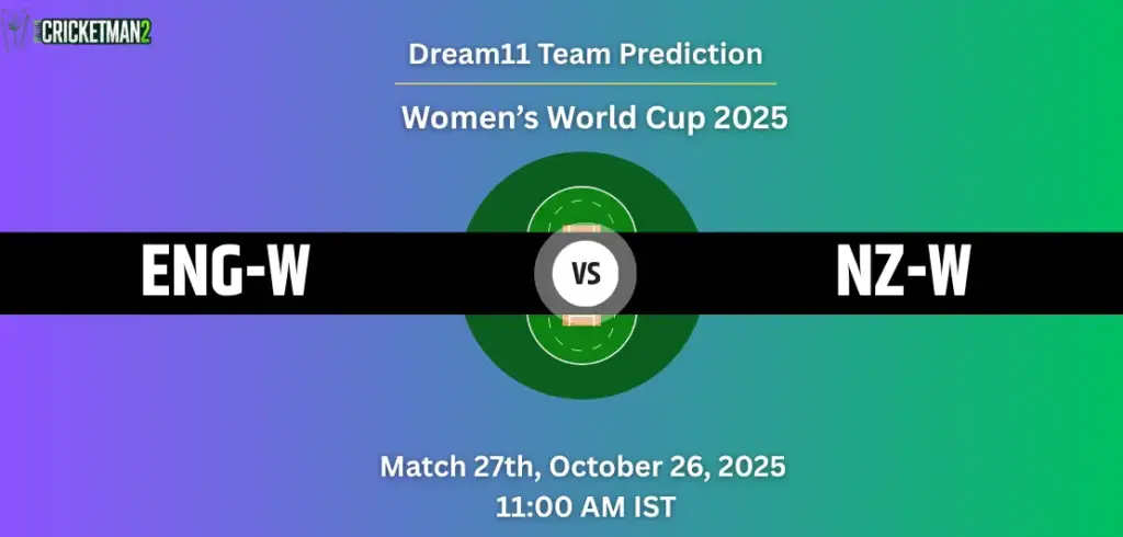 ENG W vs NZ W dream11 prediction