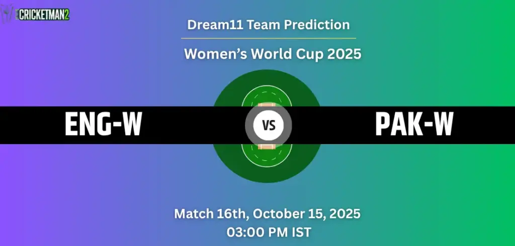 ENG-W vs PAK-W Dream11 Prediction
