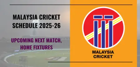 Malaysia Cricket Schedule