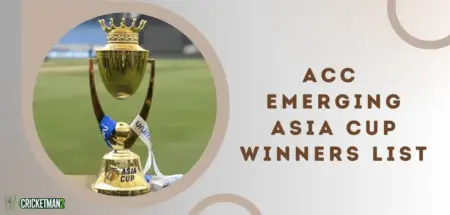 ACC Emerging Asia Cup Winners List