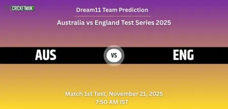 AUS vs ENG Dream11 Prediction