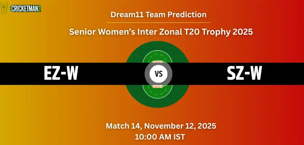 EZ-W vs SZ-W Dream11 Prediction