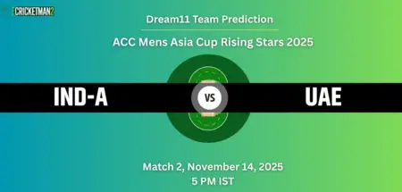 IND-A vs UAE Dream11 Prediction