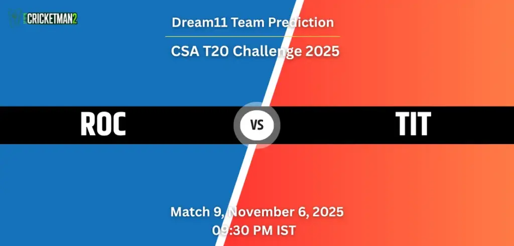 ROC vs TIT Dream11 Prediction