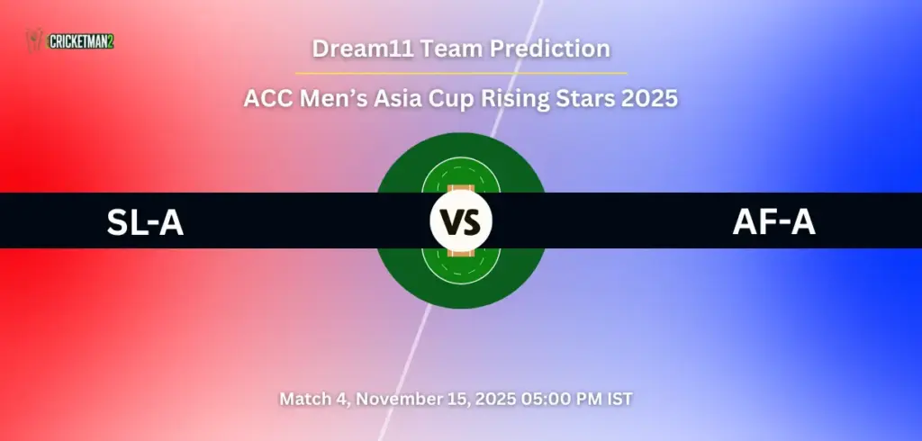 SL-A VS AF-A Match 4, Dream11 Team Prediction, ACC Men’s Asia Cup Rising Stars 2025: Fantasy Cricket Tips, Captain & Vice-Captain Choices, Playing XI & Live Updates 