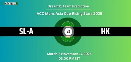 SL-A vs HK Dream11 Prediction