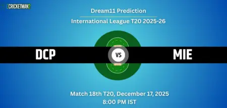 DCP vs MIE Dream11 Prediction Today Match 18