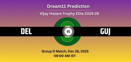 DEL vs GUJ Dream11 Prediction