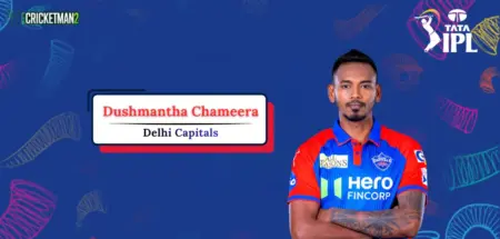 Dushmantha Chameera IPL Career