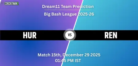 HUR vs REN Dream11 Prediction