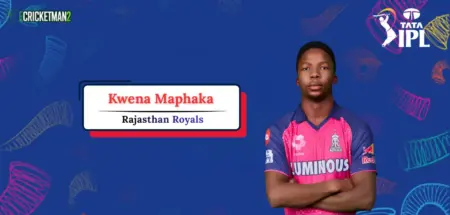 Kwena Maphaka IPL 2026 Price, Team, Career Stats, Records & Full Profile Kwena Maphaka IPL Career