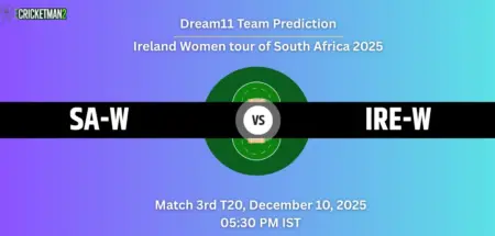 SA-W vs IRE-W Dream11 Prediction Today Match 3rd T20I: Fantasy Cricket Tips, Captain & Vice-Captain Choices, Playing XI – Ireland Women tour of South Africa 2025 SA-W vs IRE-W Dream11 Team Prediction