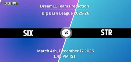 SIX vs STR Dream11 Prediction