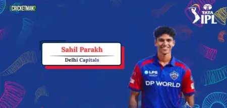 Sahil Parakh IPL 2026 Price, Team, Career Stats, Records & Full Profile Sahil Parakh IPL Career