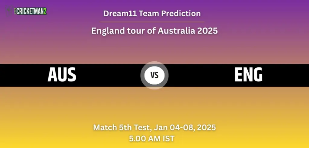 AUS vs ENG Dream11 Prediction