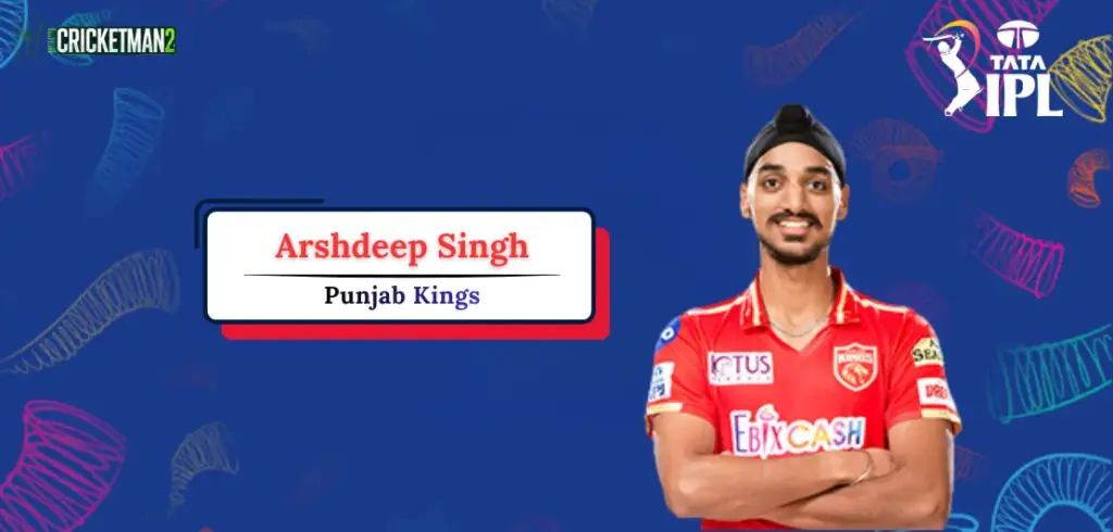 Arshdeep Singh IPL 2026 Price, Team, Career Stats, Records & Full Profile Arshdeep Singh IPL Career