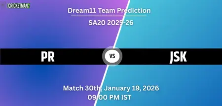PR VS JSK Match 30, Dream11 Team Prediction, SA20 2025-26: Fantasy Cricket Tips, Captain & Vice-Captain Choices, Playing XI & Live Updates 