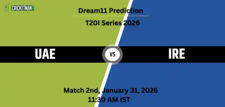 UAE VS IRE 2nd T20I, Dream11 Team Prediction, Ireland tour of UAE 2026: Fantasy Cricket Tips, Captain & Vice-Captain Choices, Playing XI & Live Updates 