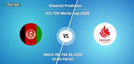 AFG VS CAN Match 39, Dream11 Team Prediction, ICC T20 World Cup 2026: Fantasy Cricket Tips, Captain & Vice-Captain Choices, Playing XI & Live Updates 
