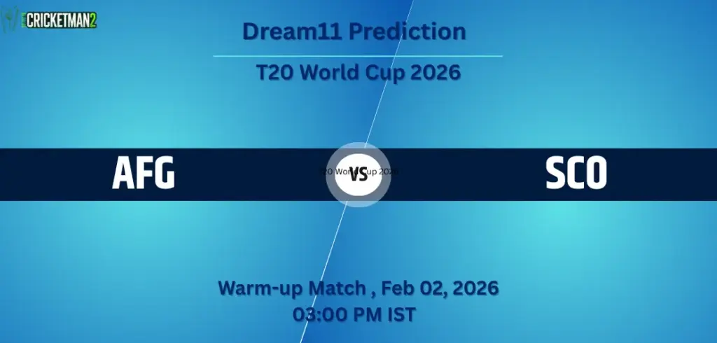 AFG vs SCO Dream11 Prediction