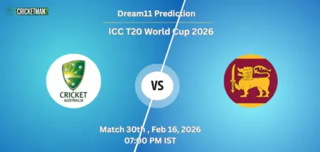 AUS VS SL Match 30, Dream11 Team Prediction, ICC T20 World Cup 2026: Fantasy Cricket Tips, Captain & Vice-Captain Choices, Playing XI & Live Updates 