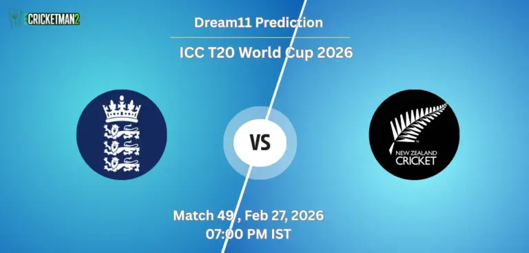 ENG VS NZ Match 49, Super 8, Dream11 Team Prediction, ICC T20 World Cup 2026: Fantasy Cricket Tips, Captain & Vice-Captain Choices, Playing XI & Live Updates 