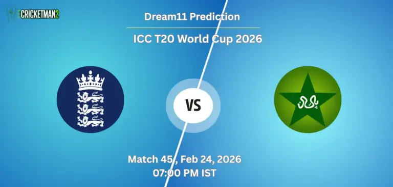 ENG VS PAK Match 45, Super 8, Dream11 Team Prediction, ICC T20 World Cup 2026: Fantasy Cricket Tips, Captain & Vice-Captain Choices, Playing XI & Live Updates 