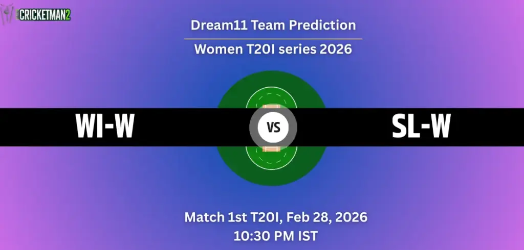 WI-W VS SL-W 1st T20I, Dream11 Team Prediction, Sri Lanka Women tour of West Indies 2026: Fantasy Cricket Tips, Captain & Vice-Captain Choices, Playing XI & Live Updates 