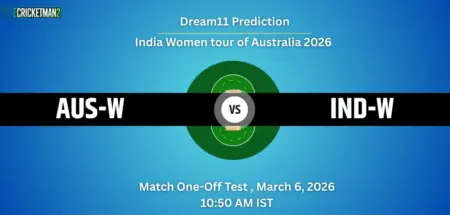 AUS-W VS IND-W One-Off TEST, Dream11 Team Prediction, India Women tour of Australia 2026: Fantasy Cricket Tips, Captain & Vice-Captain Choices, Playing XI & Live Updates 