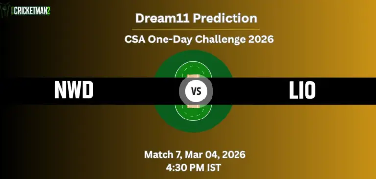 NWD VS LIO Match 7 Dream11 Team Prediction, CSA One-Day Challenge 2026: Fantasy Cricket Tips, Captain & Vice-Captain Choices, Playing XI & Live Updates 