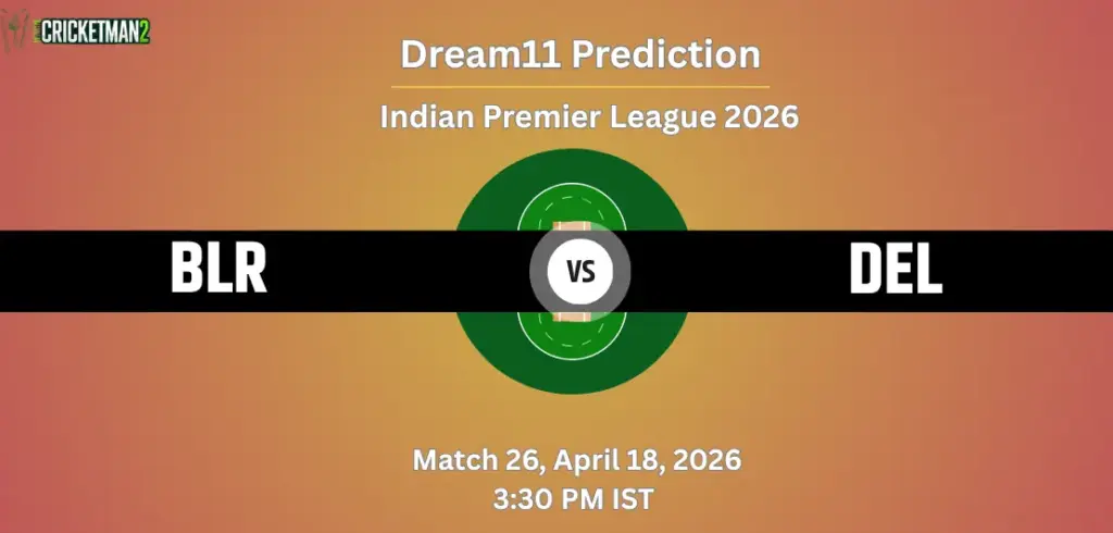 BLR vs DEL Dream11 Prediction Today Match 26, Player Stats, Playing XI, Captain & Vice-Captain Choices – IPL 2026