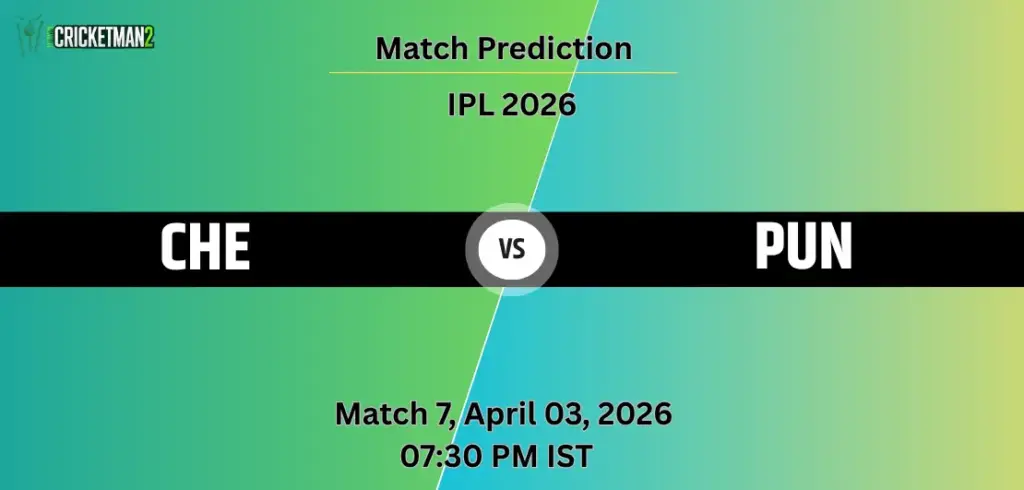 CHE vs PUN Today Match Prediction – IPL 2026 Match 7 Who Will Win?
