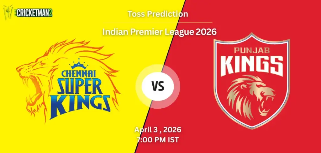CSK vs PBKS Toss Prediction
