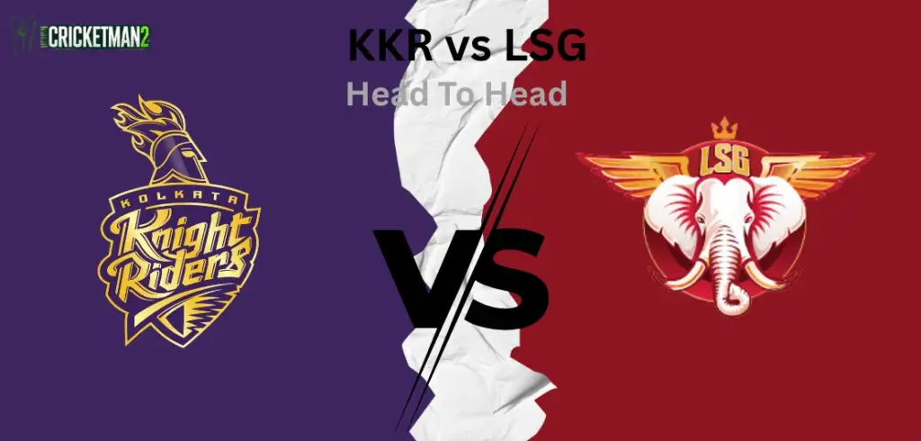 KKR vs LSG Head to Head at Eden Gardens Stadium & Overall IPL Record – Complete Stats and Match Insights KKR vs LSG Head to Head
