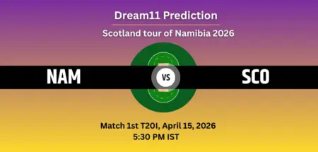 NAM vs SCO Dream11 Prediction